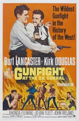 Gunfight at the O.K. Corral! A Classic Western Filled With Epic Shootouts and Rugged Cowboy Charm!